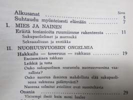 Rakkaus ja elämänonni - Mitä jokaisen on tiedettävä rakkaus- ja sukupuolielämästä -rakkaus- ja sukupuolielämän opas.