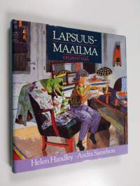Lapsuusmaailma : mietteitä (ERINOMAINEN)