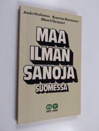 Maa ilman sanoja Suomessa