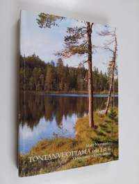 Tontanvuottama : yksinäisen miehen tarina Osat 1 ja 2