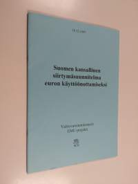 Suomen kansallinen siirtymäsuunnitelma euron käyttöönottamiseksi