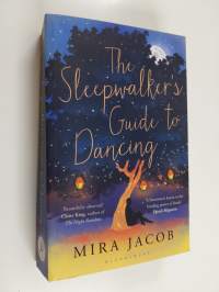 The Sleepwalker&#039;s Guide to Dancing - A Novel