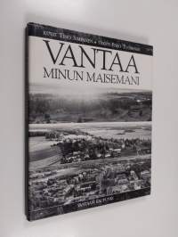 Vantaa : minun maisemani