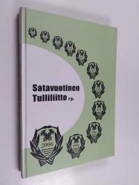 Satavuotinen tulliliitto ry (signeerattu)