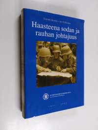 Haasteena sodan ja rauhan johtajuus : Suomen reserviupseeriliitto 1931-2006