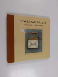 Kosketan eilistä (signeerattu)