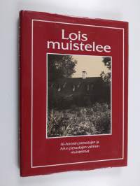 Lois muistelee