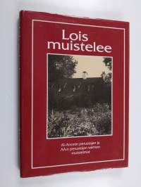 Lois muistelee