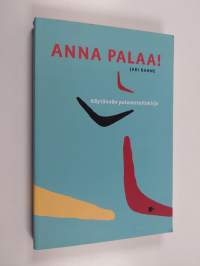 Anna palaa! : käytännön palautetaitokirja