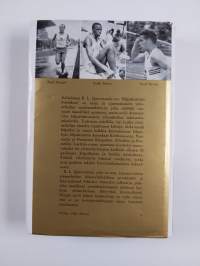Kilpakenttien kuninkaat : yleisurheilun historia 1864-1964