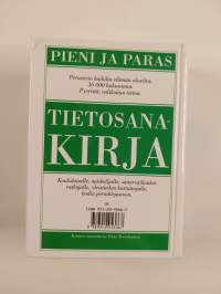 Pieni ja paras tietosanakirja A-Ö : 36 000 hakusanaa