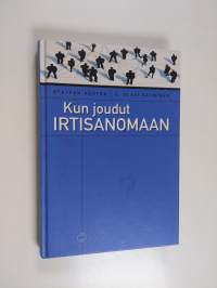 Kun joudut irtisanomaan