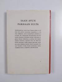 Saan avun parhaan Sulta : Puhetta matkatovereille