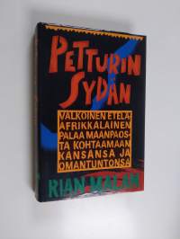 Petturin sydän : valkoinen etelä-afrikkalainen palaa maanpaosta kohtaamaan kansansa ja omantuntonsa