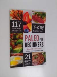 Paleo for Beginners - Essentials to Get Started
