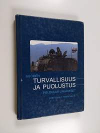 Suomen turvallisuus- ja puolustuspolitiikan linjaukset