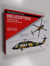 Helicopters - Military, Civilian and Rescue Rotorcraft