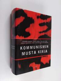 Kommunismin musta kirja : rikokset, terrori, sorto