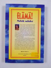 Elämä! : mietteitä matkallesi