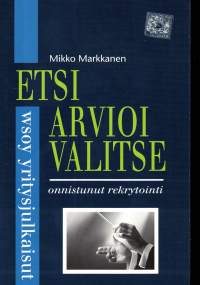 Etsi, arvioi, valitse - onnistunut rekrytointi