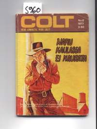 colt  6 /1977 naru kaulassa ei naurata