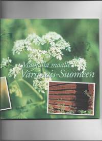 Matkalla maalle  Varsinais-Suomeen / Farma Maaseutukeskus 2000