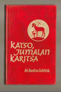 Katso, Jumalan karitsa : Jeesuksen rakkaus ja kärsimys ristin tiellä kerran ja tänäänUusi tie 1977
