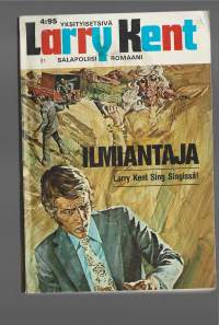 Larry Kent / Ilmiantaja salapoliisi romaani