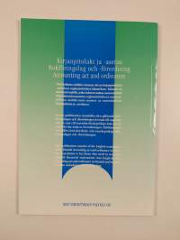 Kirjanpitolaki ja -asetus Bokföringslag och -förordning = Accounting act and ordinance