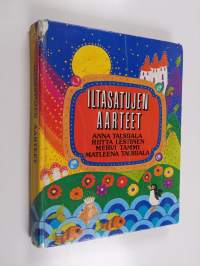 Iltasatujen aarteet