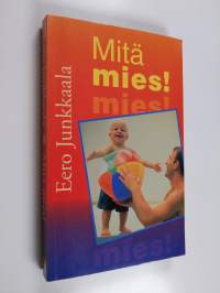 Mitä mies!