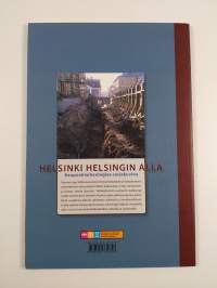 Helsinki Helsingin alla : kaupunkiarkeologiaa sarjakuvina