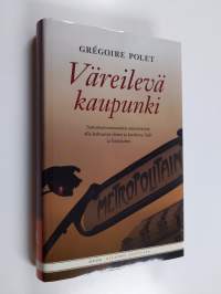Väreilevä kaupunki (ERINOMAINEN)