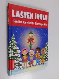 Lasten joulu : Tonttu Torvisesta Tiernapoikiin