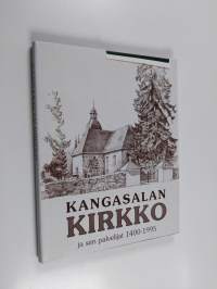 Kangasalan kirkko ja sen palvelijat 1400-1995