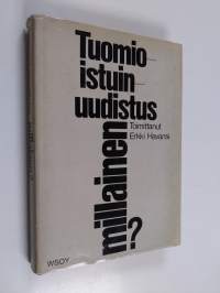 Tuomioistuinuudistus - millainen? : aineistoa oikeuslaitostoimikunnan mietinnön vaiheilta