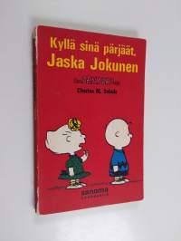 Kyllä sinä pärjäät, Jaska Jokunen