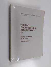 Rikosoikeudellisia kirjoitelmia, 4 - Reino Kalervo Ellilälle 26.6.1980 omistettu