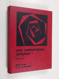 Uusi osakeyhtiölaki selityksin 1 : luvut 1-9