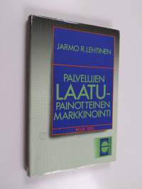 Palvelujen laatupainotteinen markkinointi