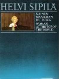 HELVI SIPILÄ Nainen maailman huipulla, (Partio-Scout)