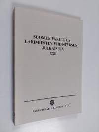 Suomen vakuutuslakimiesten yhdistyksen julkaisuja 22