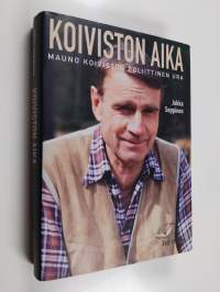 Koiviston aika : Mauno Koiviston poliittinen ura