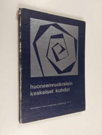 Huoneenvuokralain keskeiset kohdat : teoksen aineisto perustuu lakimiesliiton koulutuskeskuksen Helsingissä vuonna 1974 järjestämään kurssiin