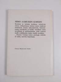 Himo aamuisiin korsiin : runoa ja proosaa