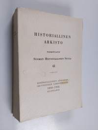 Historiallinen arkisto 61 : Historiallisen arkiston 100-vuotisen ilmestymisen 1866-1966 kunniaksi