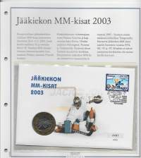 Rahakirje  mitalikirje  numeroitu  4491/5000 - &quot;Jääkiekon MM-kisat 2003&quot;   5 euroa     2003