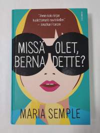 Missä olet, Bernadette?