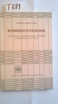 Numerustutkielmia - Kirjoituksia Suomen kielen yksikön ja monikon käytöstä