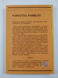 Vapautta naisille! : puheenvuoroja naisten historiasta, naisliikkeistä ja teoriasta